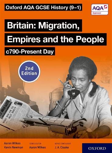 Beispielbild fr Oxford AQA GCSE History (9-1): Britain: Migration, Empires and the People c790-Present Day Student Book Second Edition zum Verkauf von AHA-BUCH GmbH