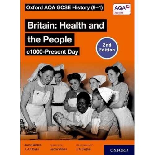Beispielbild fr Oxford AQA GCSE History (9-1): Britain: Health and the People c1000-Present Day Student Book Second Edition zum Verkauf von AHA-BUCH GmbH