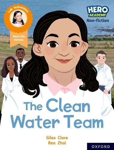 Beispielbild fr Hero Academy Non-fiction: Oxford Reading Level 11, Book Band Lime: The Clean Water Team zum Verkauf von WorldofBooks