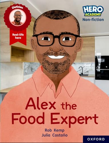 Stock image for Hero Academy Non-fiction: Oxford Reading Level 12, Book Band Lime+: Alex the Food Expert for sale by WorldofBooks