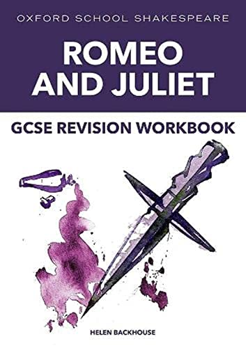 Stock image for Oxford School Shakespeare: Gcse: Oxford School Shakespeare Gcse Romeo & Juliet Revision Workbook for sale by GreatBookPrices