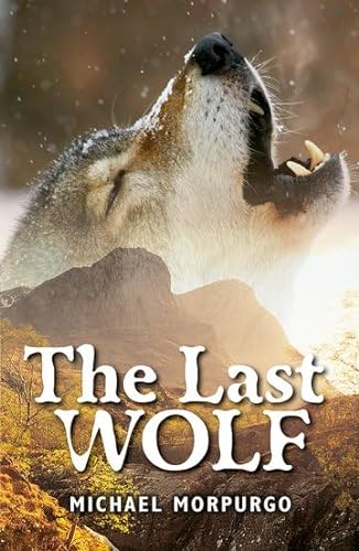 9781382034074: Rollercoasters: The Last Wolf: Michael Morpurgo