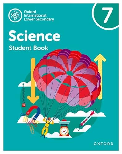 Stock image for Oxford International Lower Secondary Science. 7 Student Book for sale by Blackwell's