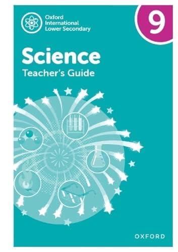 Stock image for Oxford International Lower Secondary Science: Teacher's Guide 9 1 for sale by GreatBookPrices