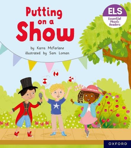 9781382038195: Essential Letters and Sounds: Essential Phonic Readers: Oxford Reading Level 5: Putting on a Show