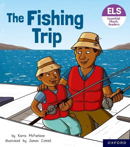 Stock image for Essential Letters And Sounds: Essential Phonic Readers: Oxford Reading Level 6: The Fishing Trip 1 for sale by GreatBookPrices