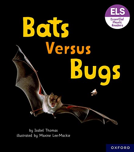 Stock image for Essential Letters and Sounds: Essential Phonic Readers: Oxford Reading Level 3: Bats Versus Bugs for sale by Blackwell's