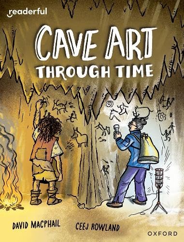 Imagen de archivo de Readerful Independent Library: Oxford Reading Level 10: Cave Art Through Time a la venta por Revaluation Books