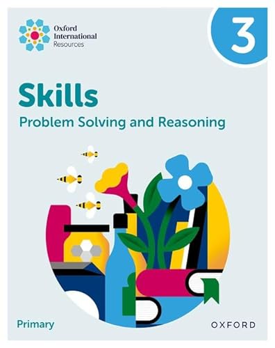 9781382044530: New Oxford International Skills: Problem Solving And Reasoning: Practice Book 3