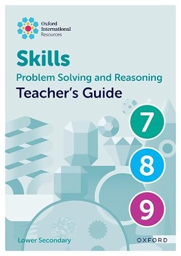 Beispielbild fr Teacher's Guide 7 - 9 (Oxford International Skills: Problem Solving and Reasoning) zum Verkauf von Revaluation Books