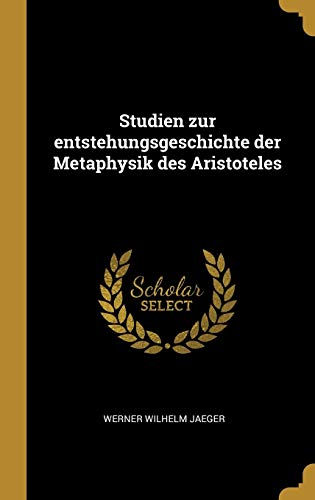 9781385958308: Studien zur entstehungsgeschichte der Metaphysik des Aristoteles