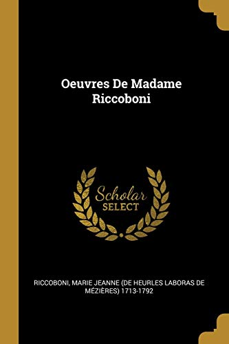 9781385969717: Oeuvres De Madame Riccoboni (French Edition)
