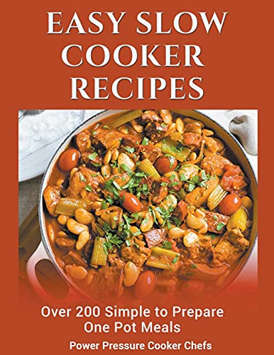 Beispielbild fr Easy Slow Cooker Recipes: Over 200 Simple to Prepare One Pot Meals zum Verkauf von Lucky's Textbooks