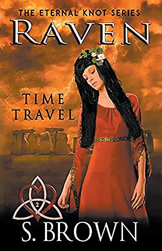 Imagen de archivo de Raven: Time Travel (The Eternal Knot Series) a la venta por Lucky's Textbooks