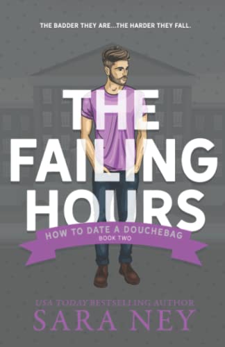 9781386374404: The Failing Hours: How to Date a Douchebag: Volume 2