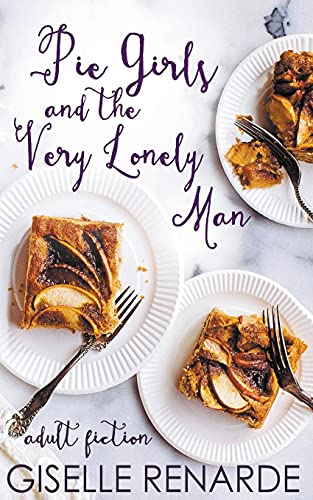 Beispielbild fr Pie Girls and the Very Lonely Man zum Verkauf von Lucky's Textbooks