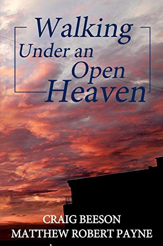 Stock image for Walking under an Open Heaven for sale by Lucky's Textbooks