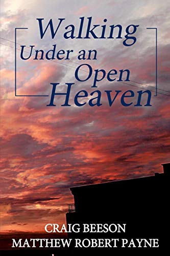 9781387012527: Walking under an Open Heaven