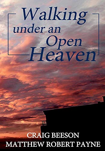 9781387012534: Walking under an Open Heaven