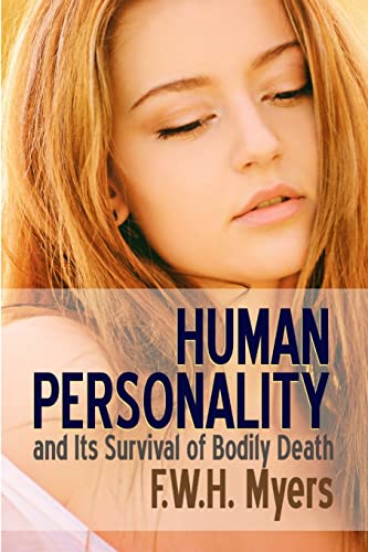 Stock image for Human Personality and Its Survival of Bodily Death for sale by California Books