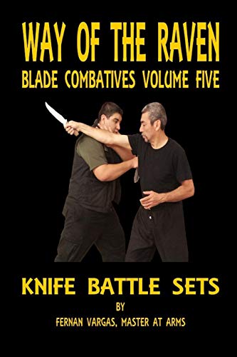 9781387036073: Way of the Raven Blade Combatives Volume Five: Knife Battle Sets