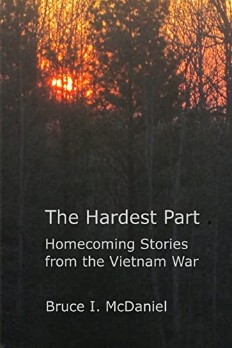 Beispielbild fr The Hardest Part: Homecoming Stories from the Vietnam War zum Verkauf von Lucky's Textbooks