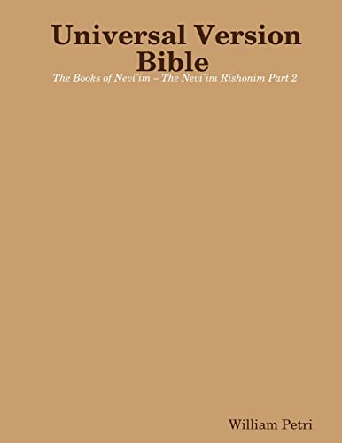 Stock image for Universal Version Bible The Books of Nevi'im ? The Nevi'im Rishonim Part 2 for sale by Lucky's Textbooks