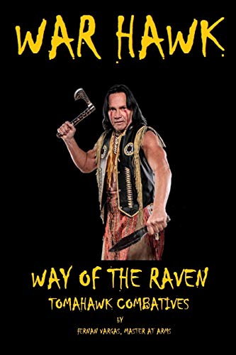 War Hawk: Tomahawk Combatives Volume One - Vargas, Fernan
