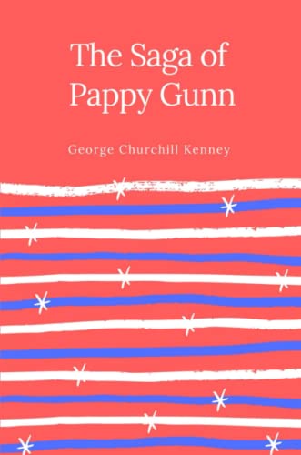 Beispielbild fr The Saga of Pappy Gunn zum Verkauf von HPB-Ruby