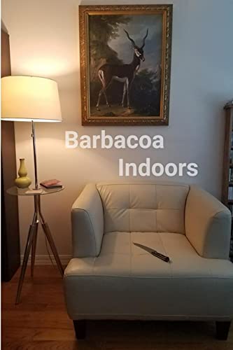 Imagen de archivo de Barbacoa Indoors a la venta por Lucky's Textbooks