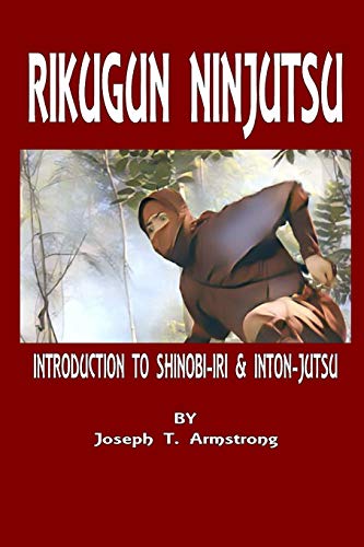 Beispielbild fr RIKUGUN NINJUTSU INTRODUCTION TO SHINOBI-IRI & INTON-JUTSU VOLUME ONE zum Verkauf von Save With Sam