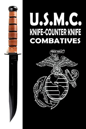 Beispielbild fr USMC Knife Counter Knife Combatives zum Verkauf von GreatBookPrices