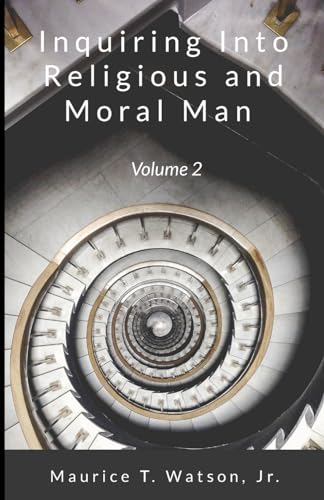 Stock image for Inquiring Into Religious And Moral Man: Volume 2 for sale by California Books