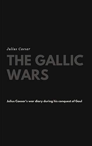 9781387165216: The Gallic Wars