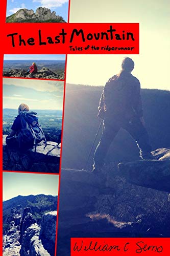 Imagen de archivo de The Last Mountain Tales Of The Ridge Runner a la venta por Lucky's Textbooks