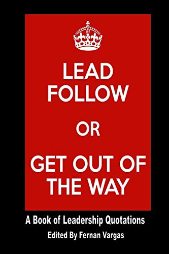 Beispielbild fr Lead Follow or Get Out of the Way zum Verkauf von Lucky's Textbooks