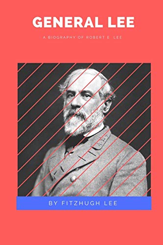 Imagen de archivo de General Lee: A Biography of Robert E. Lee a la venta por Lucky's Textbooks