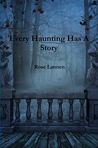 9781387188680: Every Haunting Has A Story
