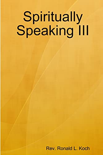 Stock image for Spiritually Speaking III for sale by Lucky's Textbooks