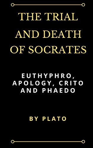 Stock image for Trial and Death of Socrates Euthyphro, Apology, Crito and Phaedo for sale by TextbookRush