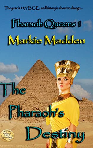 Stock image for The Pharaoh's Destiny (Pharaoh Queens 1) for sale by Lucky's Textbooks