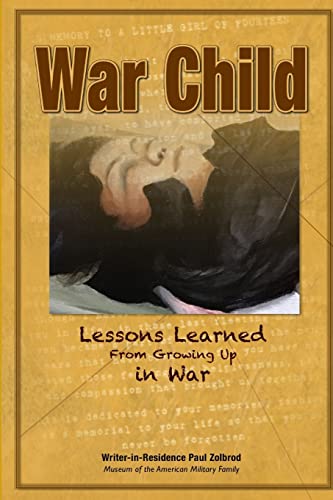 Stock image for War Child: Lessons Learned From Growing Up In War for sale by Lucky's Textbooks