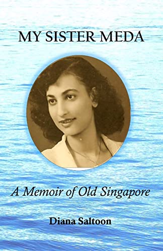 Imagen de archivo de My Sister Meda: A Memoir of Old Singapore a la venta por GF Books, Inc.