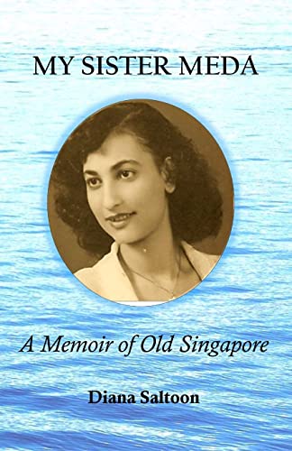 Stock image for My Sister Meda: A Memoir of Old Singapore for sale by GF Books, Inc.