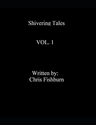 Stock image for Shivering Tales Vol. 1: Shivering Tales for sale by THE SAINT BOOKSTORE