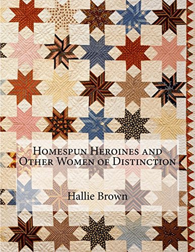 Stock image for Homespun Heroines and Other Women of Distinction for sale by SecondSale