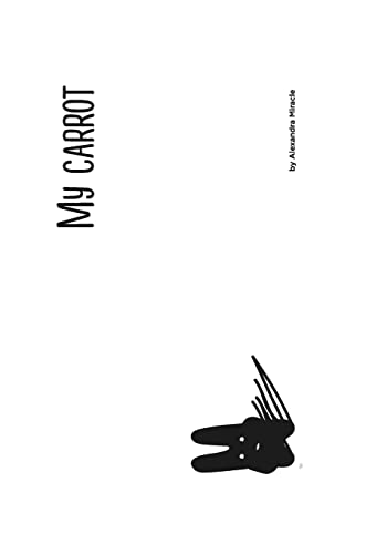 Imagen de archivo de My carrot: Who am I? a la venta por Ria Christie Collections