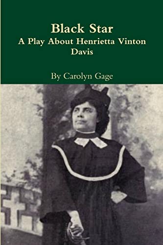 Stock image for Black Star: A Play About Henrietta Vinton Davis for sale by GF Books, Inc.