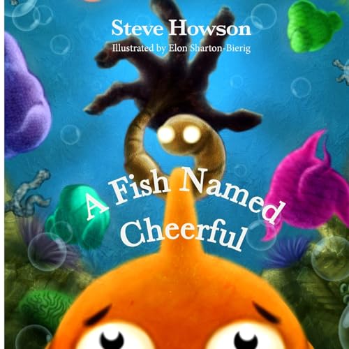 Stock image for A Fish Named Cheerful for sale by California Books