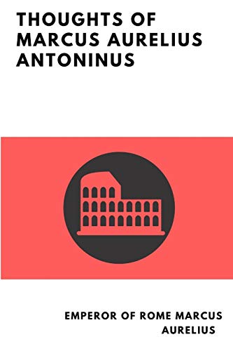 Imagen de archivo de Thoughts of Marcus Aurelius Antoninus a la venta por ThriftBooks-Dallas